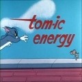 Animated movie Tom-ic Energy poster