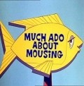 Animated movie Much Ado About Mousing poster