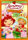 Animated movie Strawberry Shortcake: Cooking Up Fun poster