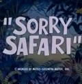 Animated movie Sorry Safari poster