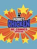 Animated movie Robot Chicken: DC Comics Special poster