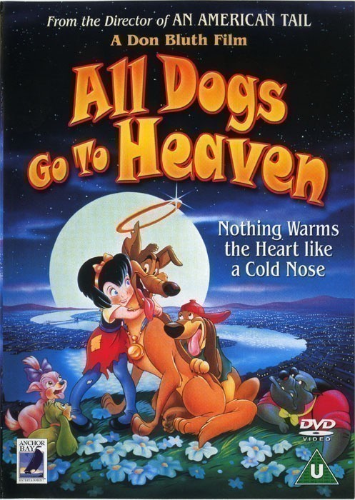All Dogs Go to Heaven is similar to Jinrui wa Suitai Shimashita.